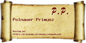 Polnauer Primusz névjegykártya